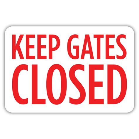 Keep Gate Closed Sign Printable